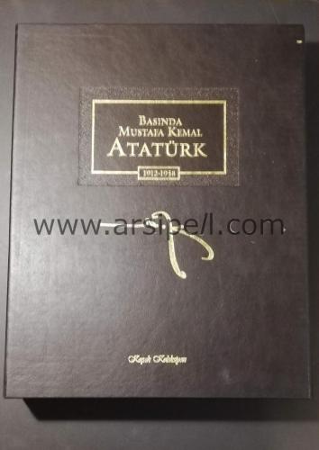 Basında Mustafa Kemal Atatürk (1912-1938) Ekleriyle Beraber