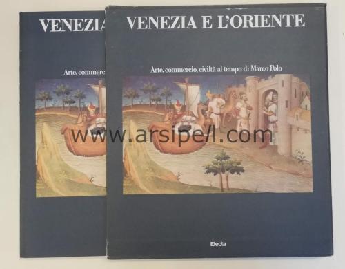 Venezia E L'Oriente Arte Commercio Civilta Al Tempo Di Marco Polo