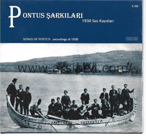 Pontus Şarkıları 1930 Ses Kayıtları (Songs of Pontus recordings of 1930) (Kitap+2 CD)
