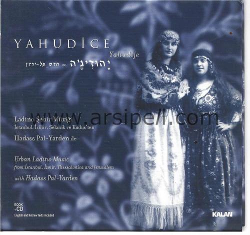YAHUDİCE - YAHUDİJE ( LADİNO ŞEHİR MÜZİĞİ / URBAN LADINO MUSIC- ( KİTAP + CD)