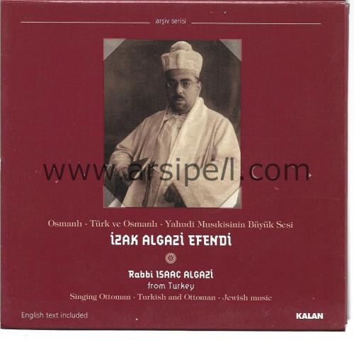 İzak Algazi Efendi Osmanlı - Türk ve Osmanlı - Yahudi Musikisinin Büyük Sesi (CD+KİTAP)